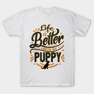 Life is Better With a Puppy T-Shirt